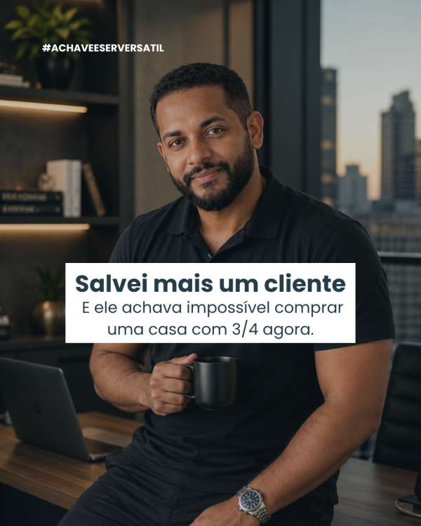 Para mim é impossível agora... Era exatamente isso que ele pensava antes de sentar comigo para traçar uma estratégia.